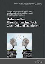 Understanding Misunderstanding. Vol.1: Cross-Cultural Translation