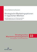 Strategische Marketingoptionen in Regulierten Maerkten