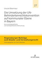 Die Umsetzung Der Un-Behindertenrechtskonvention Auf Kommunaler Ebene in Bayern