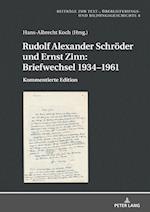Rudolf Alexander Schroeder Und Ernst Zinn: Briefwechsel 1934-1961