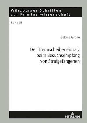 Der Trennscheibeneinsatz Beim Besuchsempfang Von Strafgefangenen