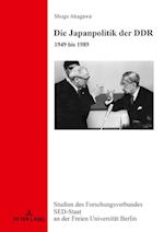 Die Japanpolitik der DDR; 1949 bis 1989