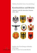 Kontinuitäten und Brüche; Albanien und die deutschen Staaten 1912-2019