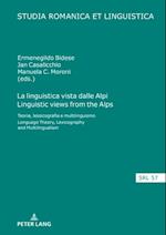 La linguistica vista dalle Alpi Linguistic views from the Alps