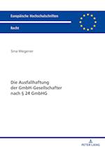 Die Ausfallhaftung der GmbH-Gesellschafter nach § 24 GmbHG