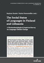 The Social Status of Languages in Finland and Lithuania : A Plurimethodological Empirical Survey on Language Climate Change 