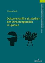 Dokumentarfilm als Medium der Erinnerungspolitik in Spanien