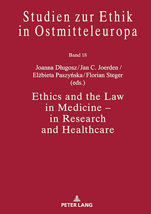 Ethics and the Law in Medicine - In Research and Healthcare