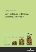 Current Issues in Finance, Economy and Politics