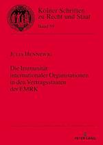 Die Immunitaet Internationaler Organisationen in Den Vertragsstaaten Der Emrk