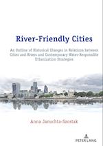 River-Friendly Cities