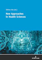 New Approaches in Health Sciences