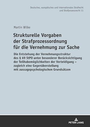 Strukturelle Vorgaben Der Strafprozessordnung Fuer Die Vernehmung Zur Sache