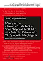 Study of the Johannine Symbol of the Good Shepherd (Jn 10:1-18) with Particular Reference to  Ofo  Symbol in Igbo, Nigeria