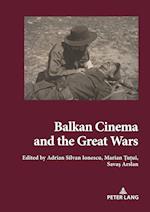 Balkan Cinema and the Great Wars