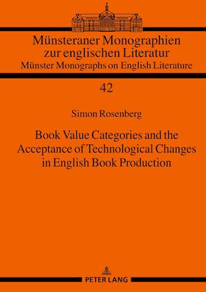 Book Value Categories and the Acceptance of Technological Changes in English Book Production