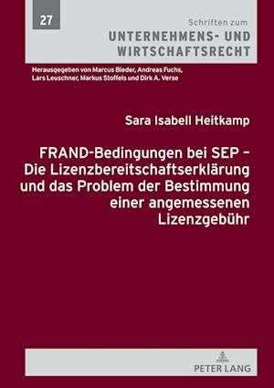 Frand-Bedingungen Bei Sep - Die Lizenzbereitschaftserklaerung Und Das Problem Der Bestimmung Einer Angemessenen Lizenzgebuehr