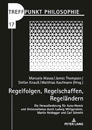 Regelfolgen, Regelschaffen, Regeländern