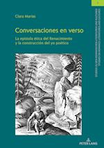 CONVERSACIONES EN VERSO; La epístola ética del Renacimiento y la construcción del yo poético