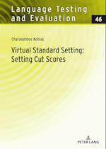 Virtual Standard Setting: Setting Cut Scores 