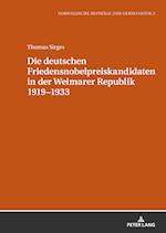 Die Deutschen Friedensnobelpreiskandidaten in Der Weimarer Republik 1919-1933