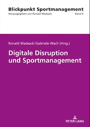 Digitale Disruption und Sportmanagement