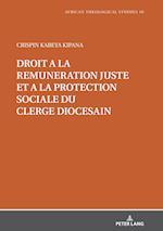 Droit À La Rémunération Juste Et À La Protection Sociale Du Clergé Diocésain