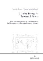 3 Jahre Europa - Europe: 3 Years