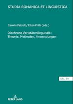 Diachrone Varietaetenlinguistik: Theorie, Methoden, Anwendungen