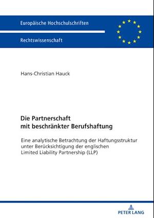 Die Partnerschaft mit beschraenkter Berufshaftung