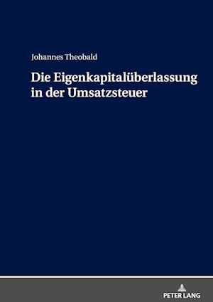 Die Eigenkapitalueberlassung in Der Umsatzsteuer