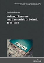 Writers, Literature and Censorship in Poland. 1948-1958