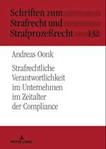 Strafrechtliche Verantwortlichkeit im Unternehmen im Zeitalter der Compliance