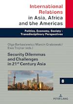 Security Dilemmas and Challenges in 21st Century Asia