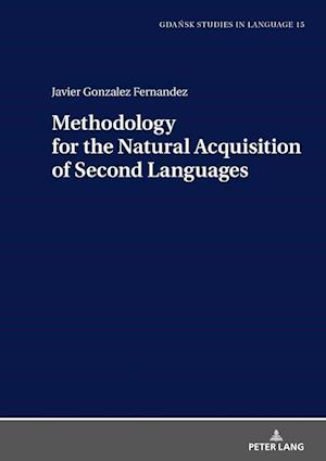 Methodology for the Natural Acquisition of Second Languages