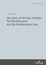 The Lexis of the Bay of Kotor: The Northwestern and Southeastern Area