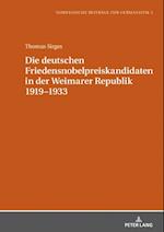 Die deutschen Friedensnobelpreiskandidaten in der Weimarer Republik 1919–1933