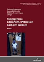 #Engagement. Literarische Potentiale nach den Wenden