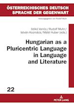 Hungarian as a Pluricentric Language in Language and Literature