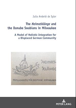 The Heimatklaenge and the Danube Swabians in Milwaukee