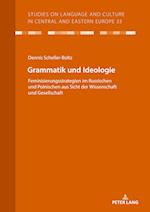 Grammatik und Ideologie; Feminisierungsstrategien im Russischen und Polnischen aus Sicht der Wissenschaft und Gesellschaft