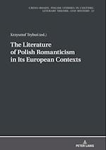 Literature of Polish Romanticism in Its European Contexts