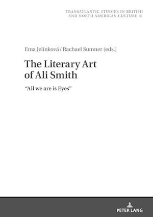 The Literary Art of Ali Smith; All We Are is Eyes