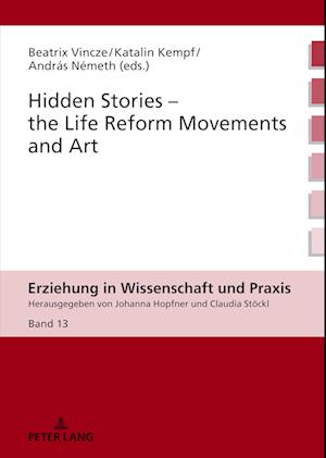 Hidden Stories - The Life Reform Movements and Art