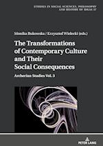 The Transformations of Contemporary Culture and Their Social Consequences