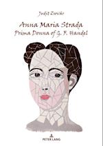 Anna Maria Strada, Prima Donna of G. F. Handel