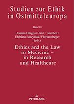 Ethics and the Law in Medicine - in Research and Healthcare