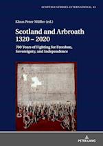 Scotland and Arbroath 1320 - 2020
