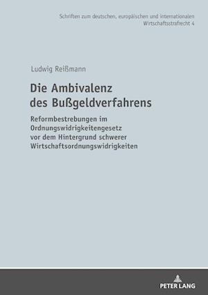 Die Ambivalenz Des Bußgeldverfahrens