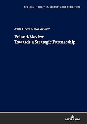 Poland-Mexico Towards a Strategic Partnership